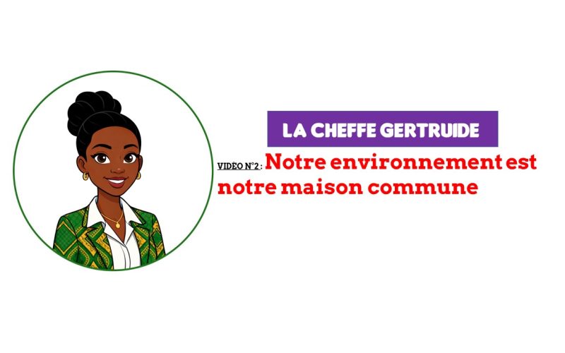 Notre environnement est notre maison commune