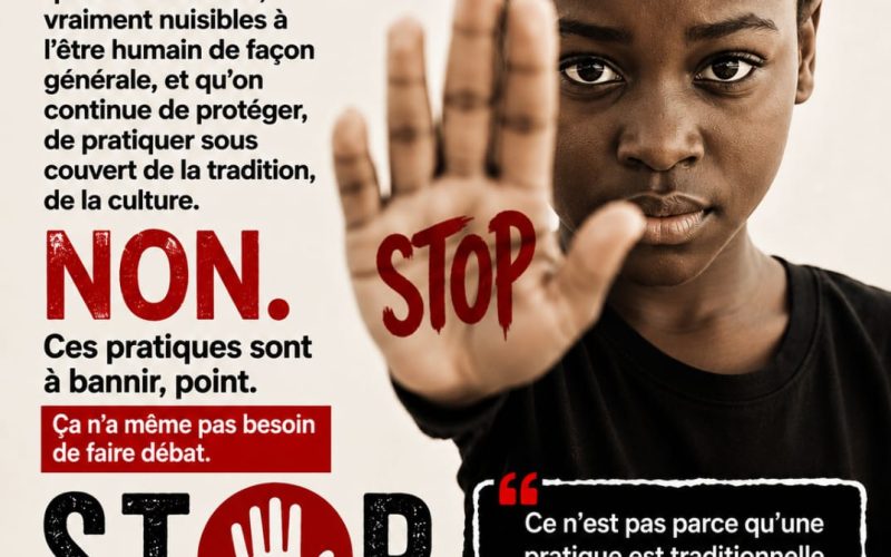 L’excision n’est pas une tradition à perpétuer.