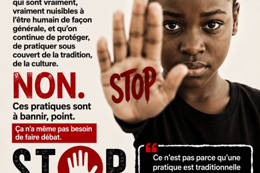 L’excision n’est pas une tradition à perpétuer.