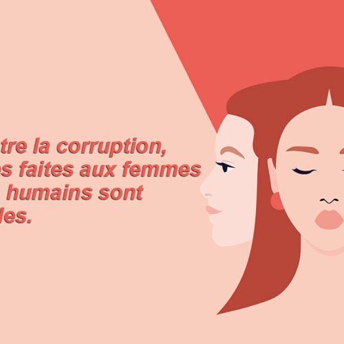 La lutte contre la corruption, les violences faites aux femmes et les droits humains sont indissociables.