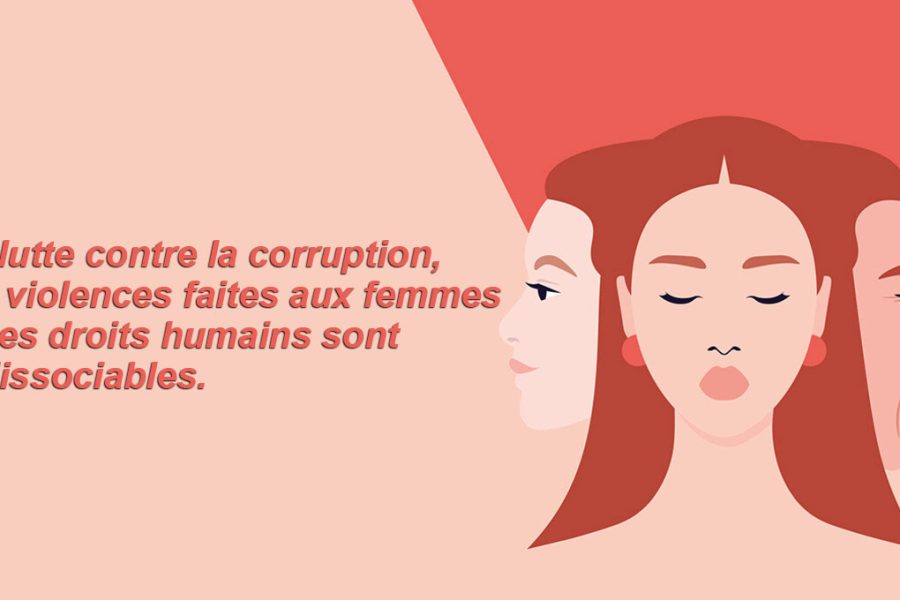 La lutte contre la corruption, les violences faites aux femmes et les droits humains sont indissociables.